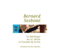 La théologie au XXe siècle et l'avenir de la foi Entretiens - Marc Leboucher - Desclée De Brouwer - broché - Essai