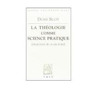 La théologie comme science pratique prologue de la lectura - Johannes Duns Scotus - Vrin - broché - Livre