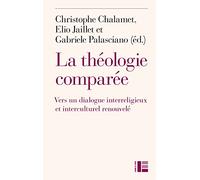 La théologie comparée Vers un dialogue interreligieux et interculturel renouvelé