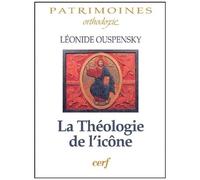 La Theologie De L'icone Dans L'eglise Orthodoxe