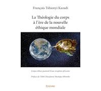 La Théologie du corps à l'ère de la nouvelle éthique mondiale