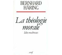 LA THÉOLOGIE MORALE
