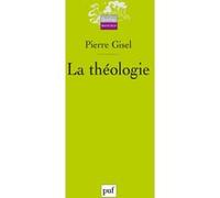 La théologie Pierre Gisel (Auteur)