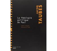La Theologie Politique De Paul - Schmitt, Benjamin, Nietzsche Et Freud