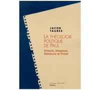 La Theologie Politique De Paul - Schmitt, Benjamin, Nietzsche Et Freud
