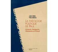 La Theologie Politique De Paul - Schmitt, Benjamin, Nietzsche Et Freud