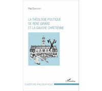 La Théologie Politique De René Girard Et La Gauche Chrétienne