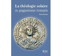 La Théologie Solaire Du Paganisme Romain