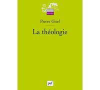 La théologie Son statut, sa fonction, sa pertinence - Pierre Gisel - Puf - broché - Etude