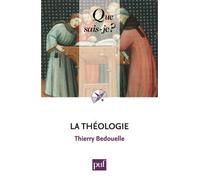 La théologie - Thierry Bedouelle - Que Sais-Je - Poche - Etude