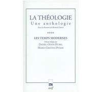 La Théologie - Une Anthologie Tome 4, Les Temps Modernes