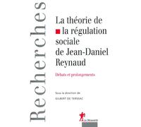 La Théorie de la régulation sociale de Jean-Daniel Reynaud