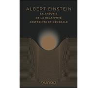 La Théorie De La Relativité Restreinte Et Générale - Suivi De La Relativité Et Le Problème De L'espace