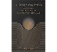 La théorie de la relativité restreinte et générale-édition anniversaire Albert Einstein (Auteur), Marc Lachièze-Rey (Présentateur), Nicolas Chevassus-Au-Louis (Postface)