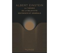 La Théorie De La Relativité Restreinte Et Générale - Suivi De La Relativité Et Le Problème De L'espace