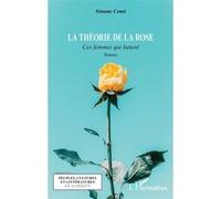 La théorie de la rose: Ces femmes qui luttent