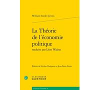 La Théorie De L'économie Politique Traduite Par Léon Walras