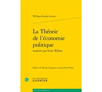 La Théorie De L'économie Politique Traduite Par Léon Walras
