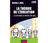 La théorie de l'évolution: Et pourquoi ça marche (ou pas)