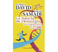La Théorie De L'évolution - Une Logique Pour La Biologie