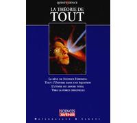 La théorie de tout. Le rêve de Stephen Hawking. Tout l'univers dans une équation. L'utopie du savoir total. Vers la force originelle.