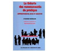 La theorie des communautes de pratique - Etienne Wenger - Presses De L'universite Laval - broché - Etude