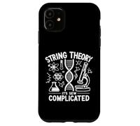 La théorie des Cordes, C'est Assez compliqué. Physicien. Coque pour iPhone 11