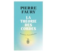 La Théorie Des Cordes - Poèmes Funambules