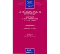 La Théorie Des Facilités Essentielles - Essentialité Et Droit Communautaire De La Concurrence