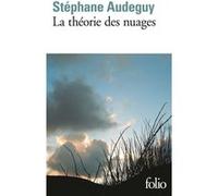 La théorie des nuages Stéphane Audeguy (Auteur)