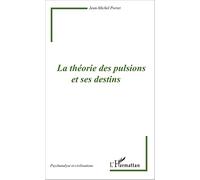 La théorie des pulsions et ses destins