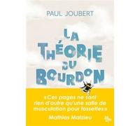La théorie du bourdon Paul Joubert (Auteur), Mathias Malzieu (Préface)