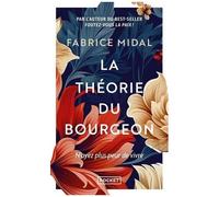 La Théorie Du Bourgeon - N'ayez Plus Peur De Vivre