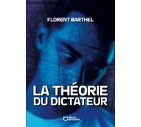 La Théorie du Dictateur