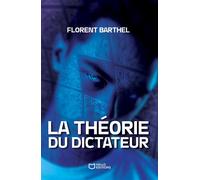 La Théorie du Dictateur - Florent Barthel - Hello - broché - roman jeunesse