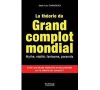 La Théorie Du Grand Complot Mondial