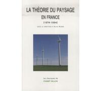 La théorie du paysage en France: (1974-1994)