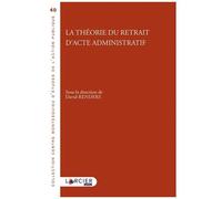 La Théorie Du Retrait D'acte Administratif