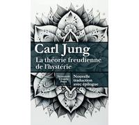 La théorie freudienne de l'hystérie
