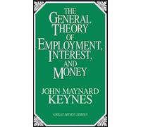 La théorie générale de l'emploi, de l'intérêt et de la monnaie
