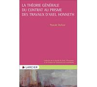 La théorie générale du contrat au prisme des travaux d'Axel Honneth