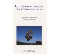 Théorie des mondes possibles Françoise Lavocat (Auteur)