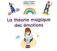 La théorie magique des émotions