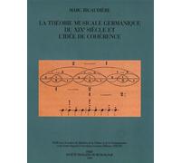 La Théorie musicale germanique du XIXe siècle et l'idée de cohérence - Marc Rigaudière - Societe Francaise Musicologie - broché - Livre