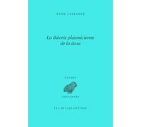 La Théorie platonicienne de la doxa - Yvon Lafrance - Belles Lettres - broché - Essai
