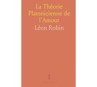 La Théorie Platonicienne de l'Amour