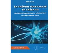 La théorie polyvagale en thérapie - Engager le rythme de la régulation