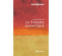 La théorie quantique - John Polkinghorne - Edp Sciences - broché - Essai