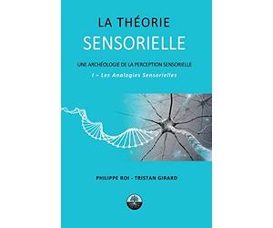La Théorie Sensorielle: I- Les Analogies Sensorielles