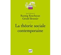 La théorie sociale contemporaine - Gérald Bronner - Puf - broché - Essai